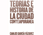 Teorías e historia de la ciudad contemporánea | Premis FAD  | Thought and Criticism